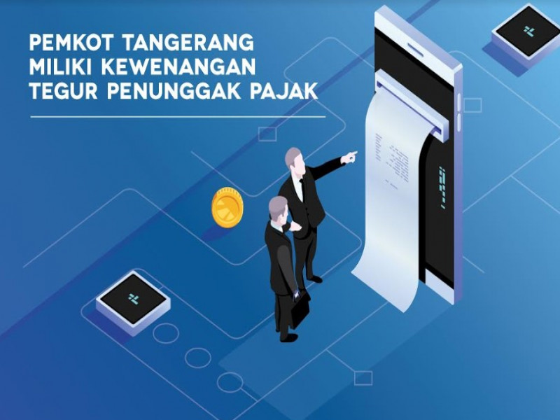 IMG-pemkot-tangerang-miliki-kewenangan-tegur-penunggak-pajak