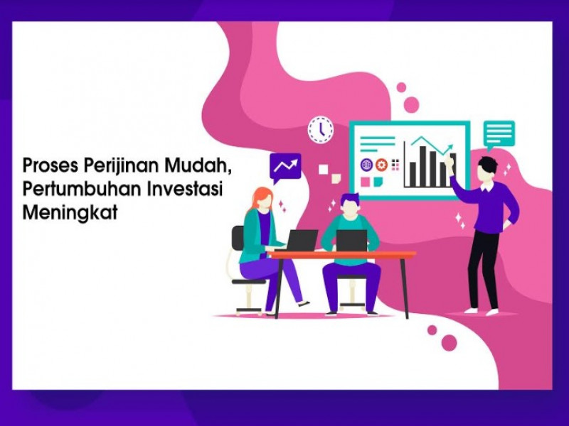 IMG-proses-perijinan-mudah-pertumbuhan-investasi-meningkat