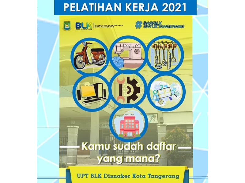 IMG-yuk-daftar-pelatihan-kerja-di-blk-kota-tangerang