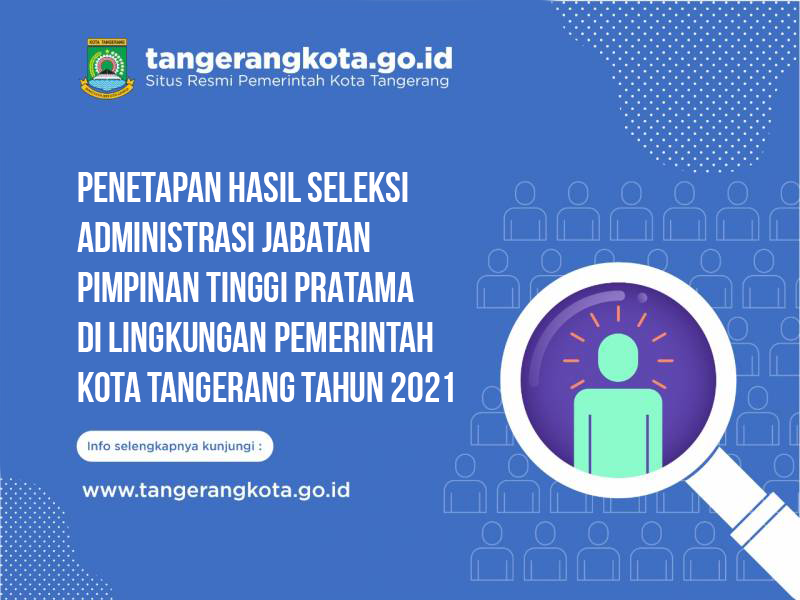 IMG-penetapan-hasil-seleksi-administrasi-jabatan-pimpinan-tinggi-pratama-di-lingkungan-pemerintah-kota-tangerang-tahun-2021