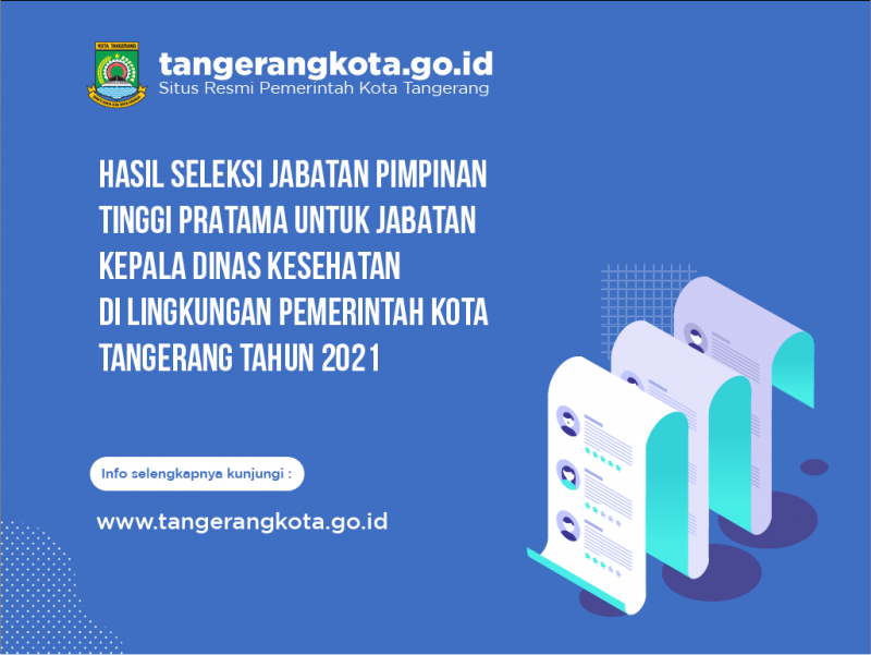 IMG-hasil-seleksi-jabatan-pimpinan-tinggi-pratama-untuk-jabatan-kepala-dinas-kesehatan-di-lingkungan-pemerintah-kota-tangerang-tahun-2021